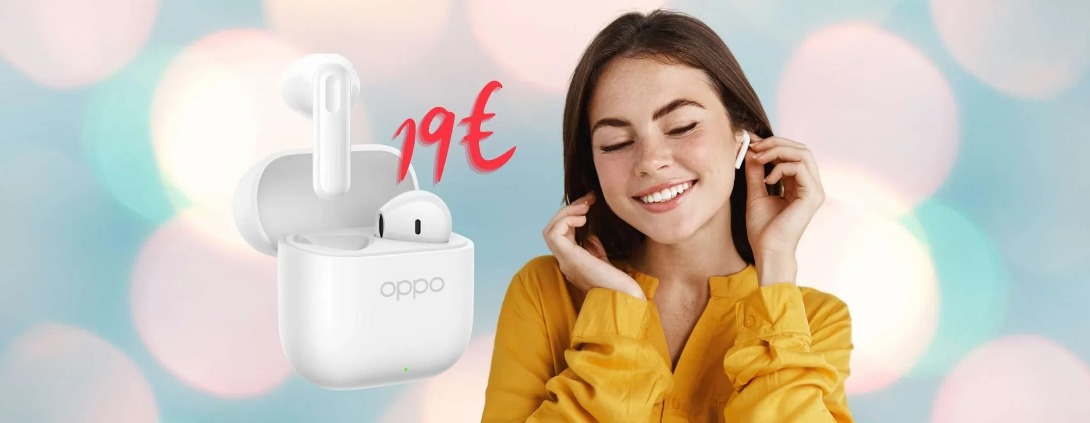 OPPO Enco Buds3 a soli 19€: a questa cifra stanno spopolando su Amazon