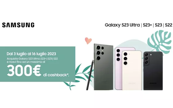 Samsung Galaxy S23 ed S22: fino a 300€ di cashback con BONIFICO, come averli