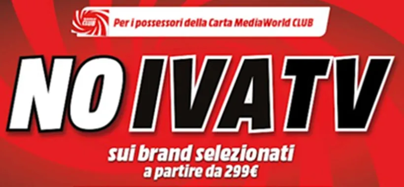 MediaWorld sconta l'Iva sui televisori a partire da 299€ fino al 2 febbraio