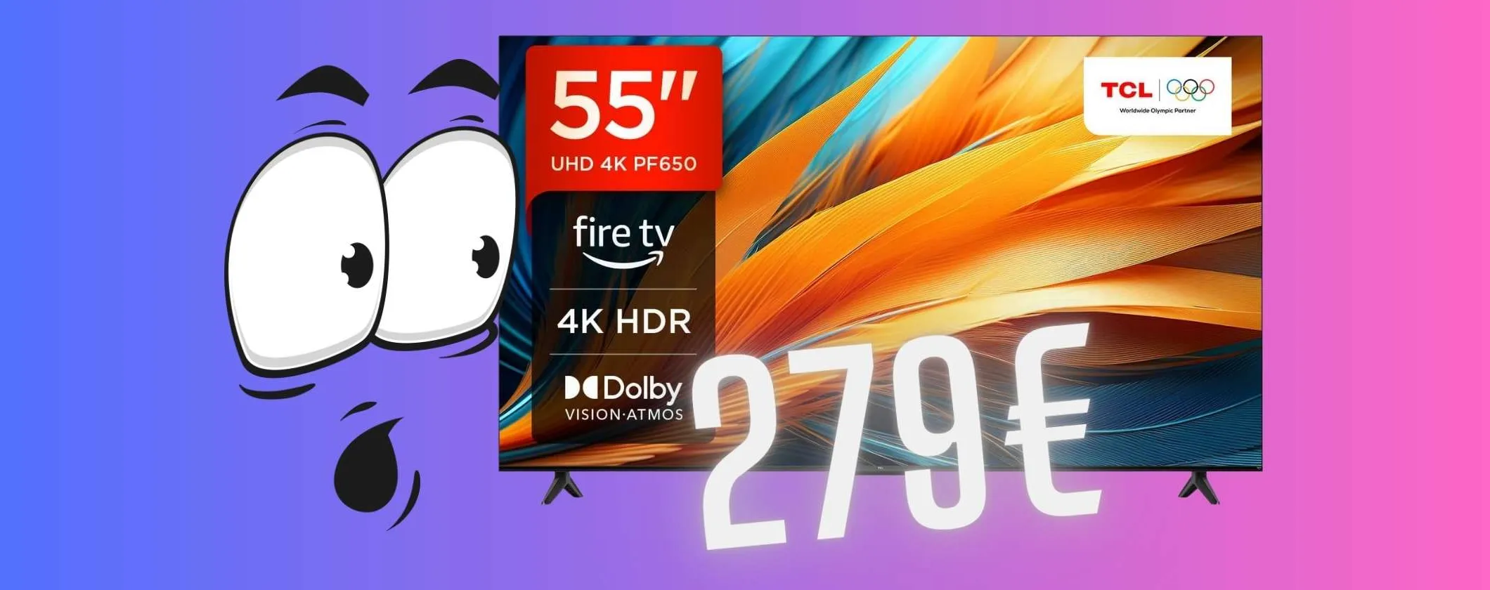 Smart TV TCL 4K UHD da 55 pollici a soli 279€: una follia da non perdere
