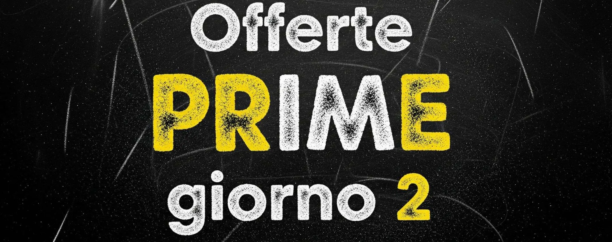 Offerte PRIME 15 anni Amazon in Italia, giorno 2: occasioni WOW da 12,63€