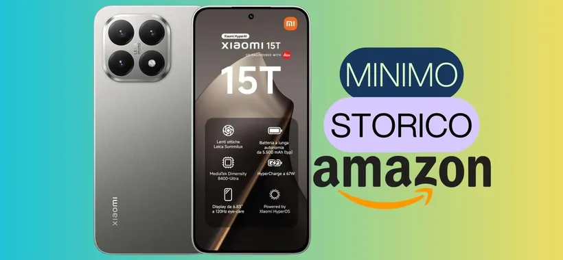 Xiaomi 15T al minimo storico su Amazon: il medio gamma da prendere al volo