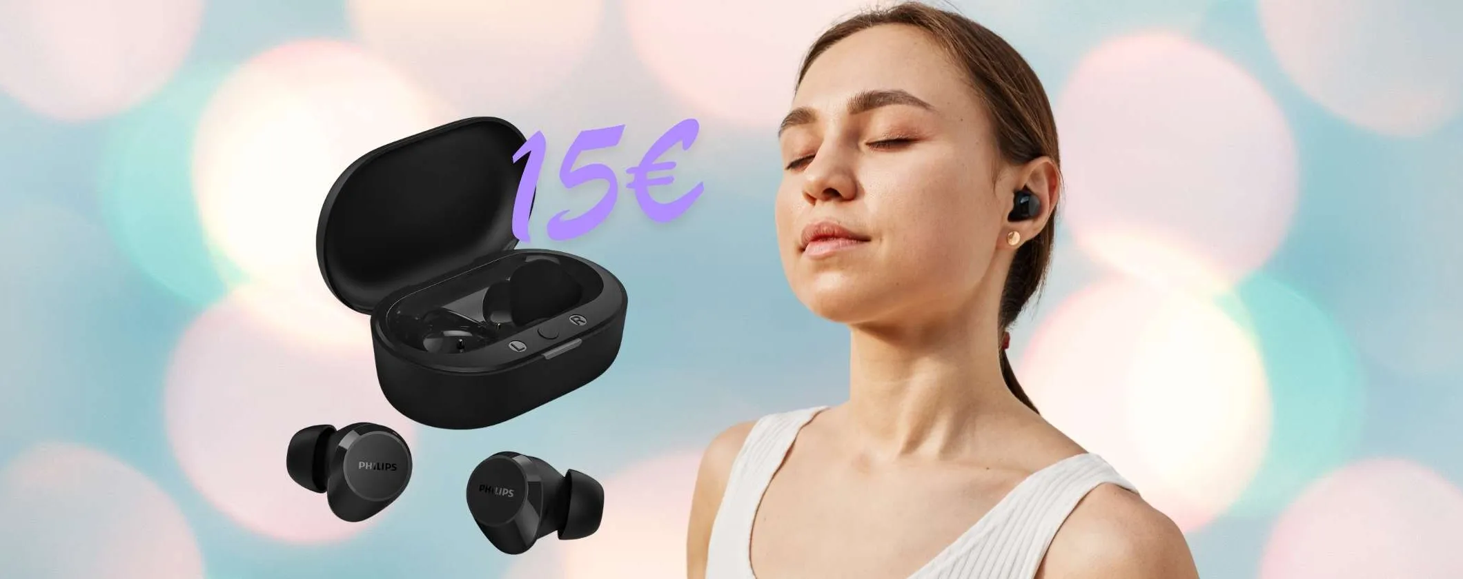 Piccoli ma potenti: gli auricolari wireless Philips a 15€ sono da prendere al volo