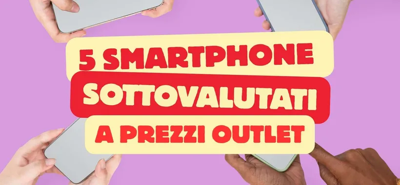 5 smartphone sottovalutati con ottime performance che costano pochissimo