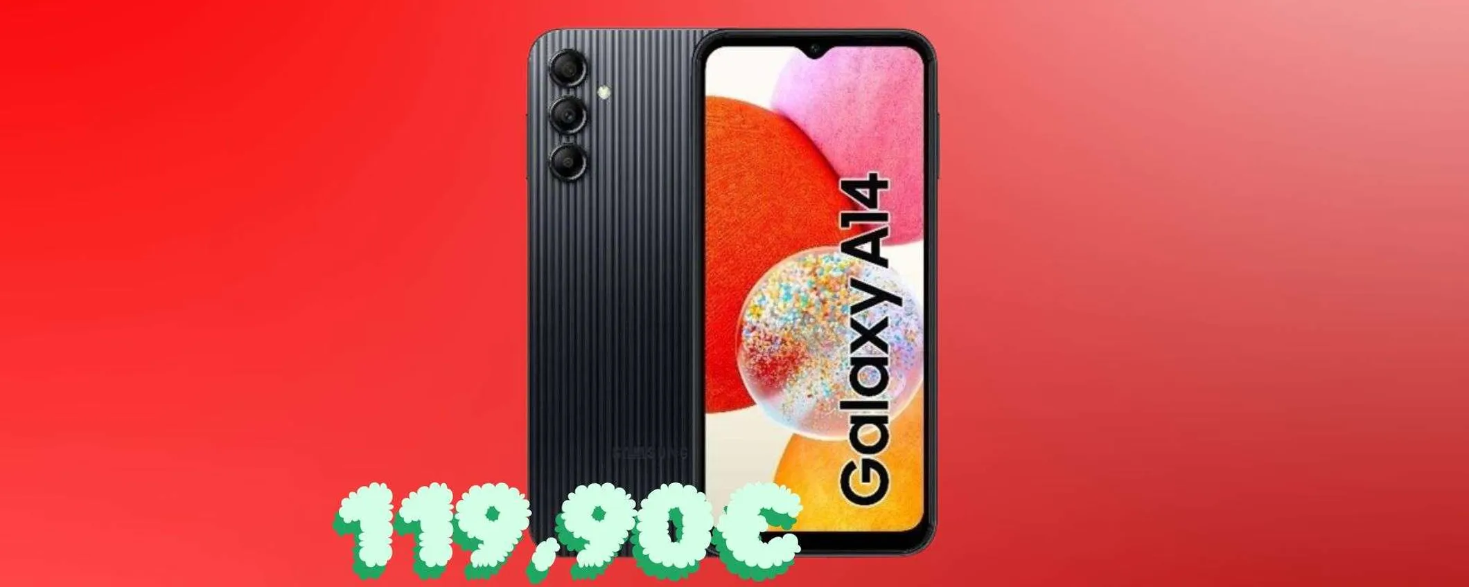 Samsung Galaxy A14, prezzo bomba: tuo a 119,90€ con lo sconto del 37%
