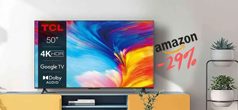 TCL da URLO con la Smart TV da 50”, 4K HDR, Ultra HD, a 319€