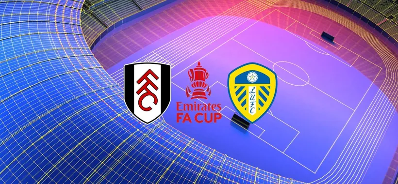 Fulham-Leeds United: come vedere in streaming la FA Cup