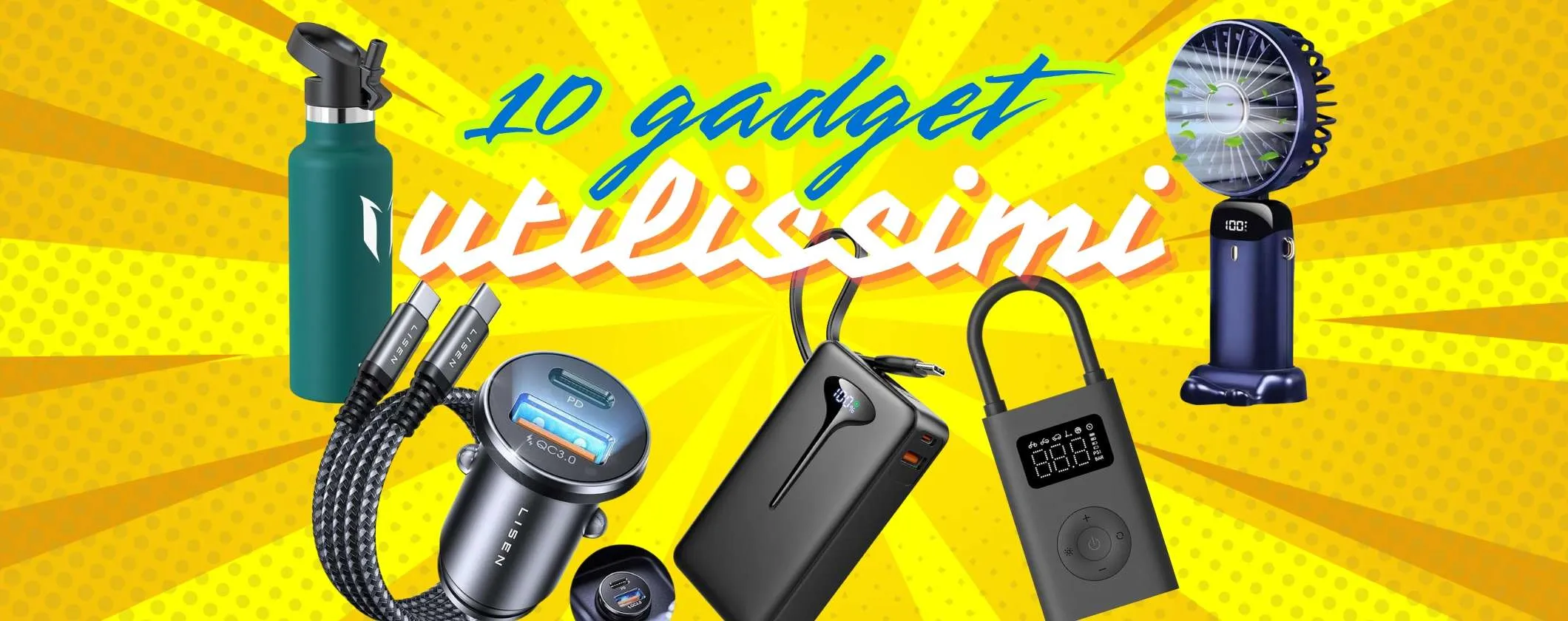 10 gadget indispensabili per la tua vacanza a prezzi shock