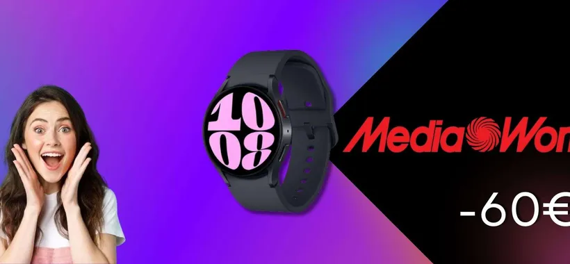 Il SUPER sconto MediaWorld sul Samsung Galaxy Watch6 è da SOGNO