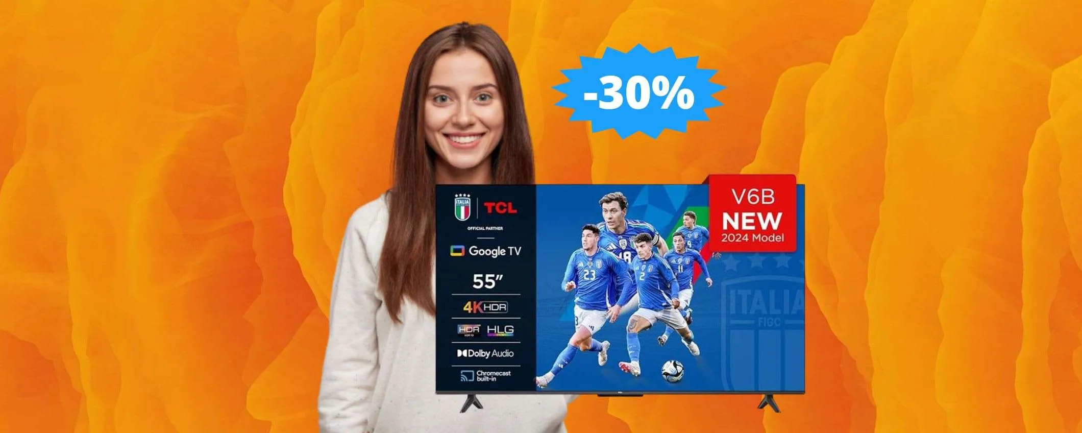 Smart TV TCL da 55”: il CINEMA a casa tua (-30%)