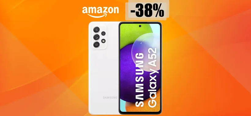 Samsung Galaxy A52 torna al MINIMO STORICO su Amazon (-146 euro)