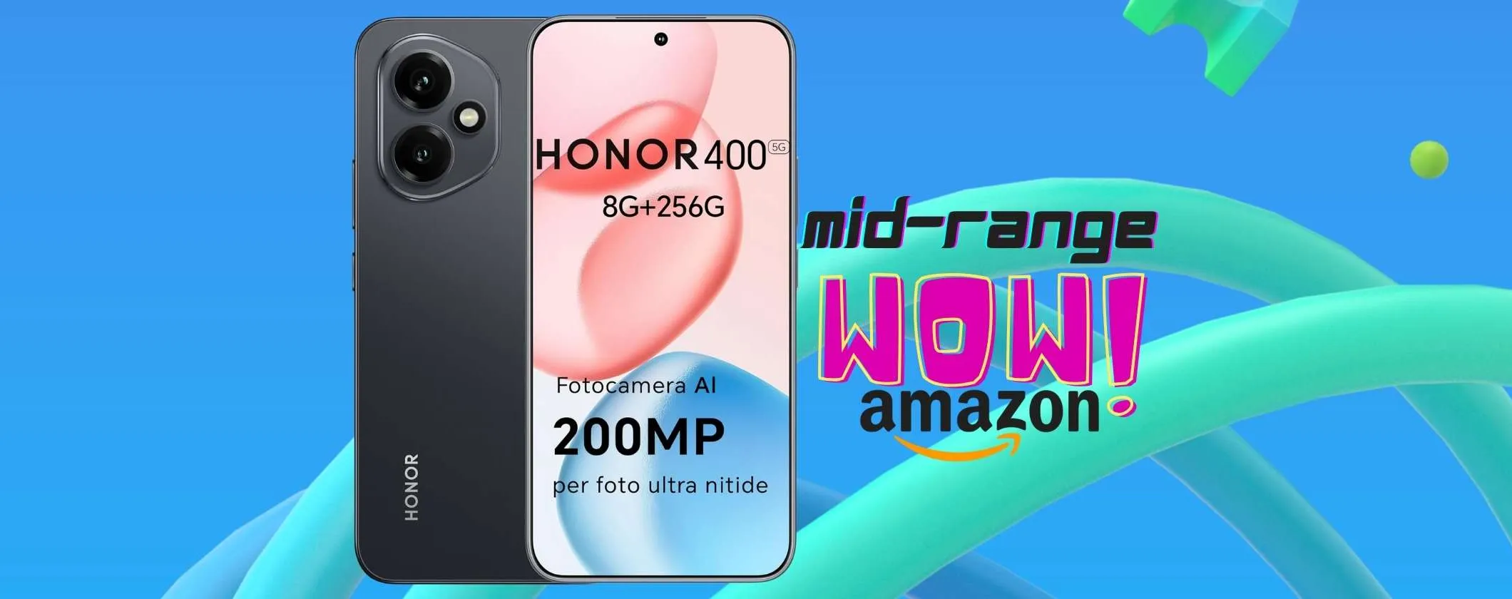 HONOR 400 a un prezzo senza senso su Amazon: mid-range da non perdere