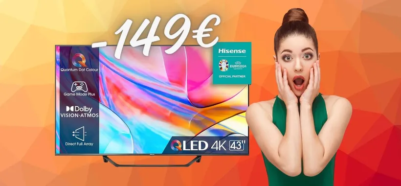Smart TV Hisense da 43" QLED 4K oggi tua a 149€ in MENO, un AFFARE