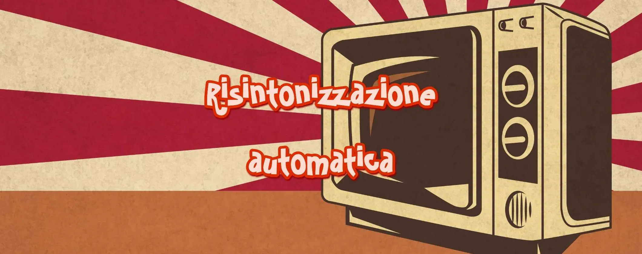 Come attivare la risintonizzazione automatica dei canali del digitale terrestre
