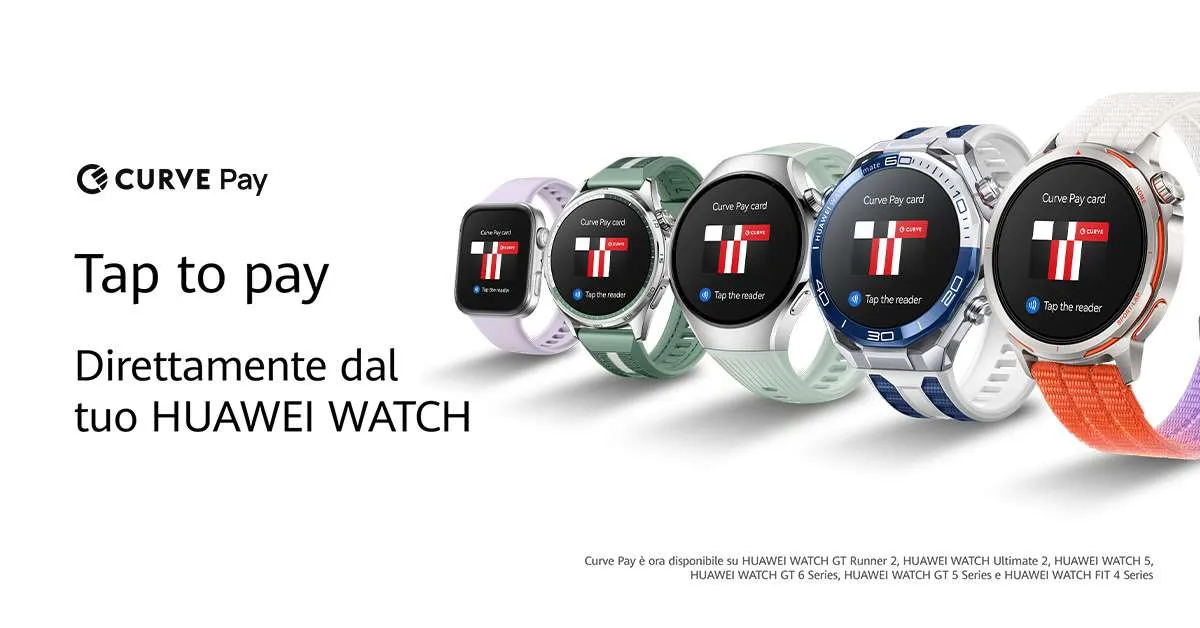 Huawei integra Curve Pay: grosse novità per i pagamenti su smartwatch
