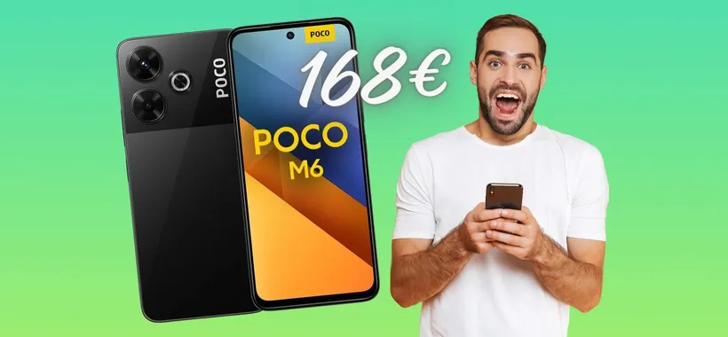OFFERTA BOMBA per Poco M6 da 256GB che ora puoi avere a 168€