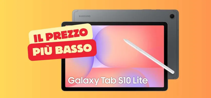 Samsung Galaxy Tab S10 Lite al prezzo più basso e pagabile anche a rate