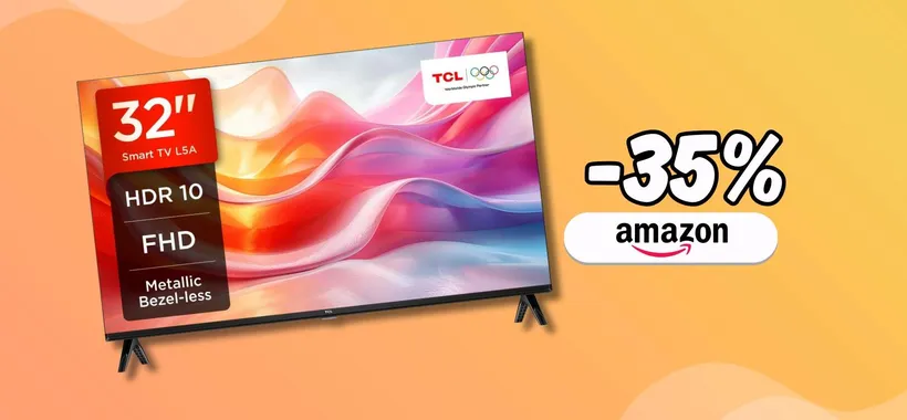Smart TV TCL da 32" è FHD e completa di Android TV, prezzo da urlo