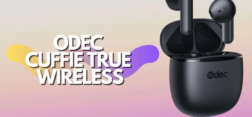 Odec: le cuffie True Wireless con doppio sconto