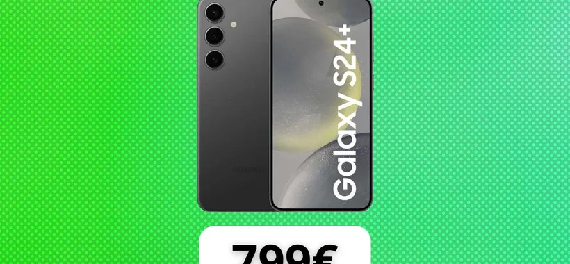 Samsung Galaxy S24+: potenza e design premium con un’offerta esclusiva