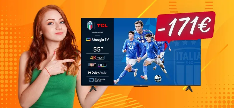 Smart TV TCL UHD 4K da 55 pollici a PREZZO MAI VISTO (-171€)