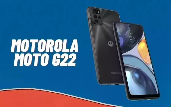 Motorola Moto G22: prestazioni TOP per un mediogamma LOW-COST (solo 125€)
