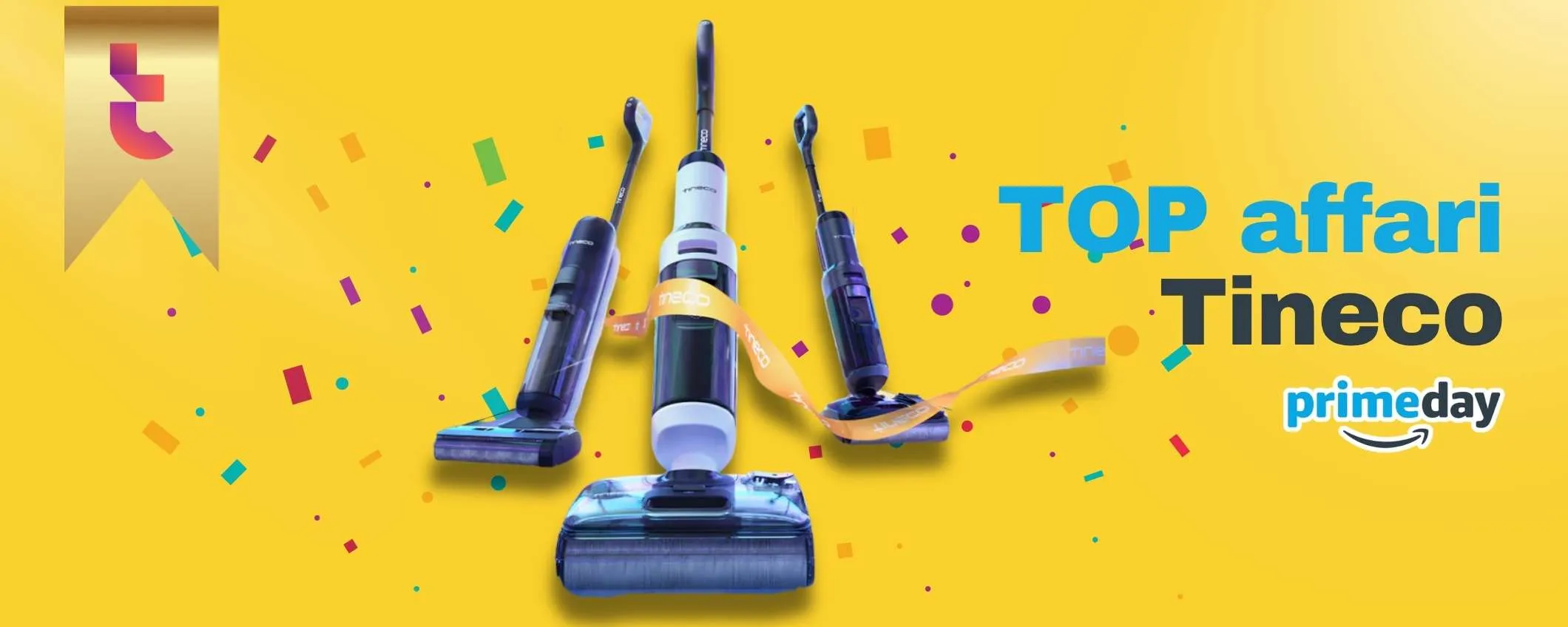 Il Prime Day 2025 è TINECO lavapavimenti 2in1, offerte a partire da 29€