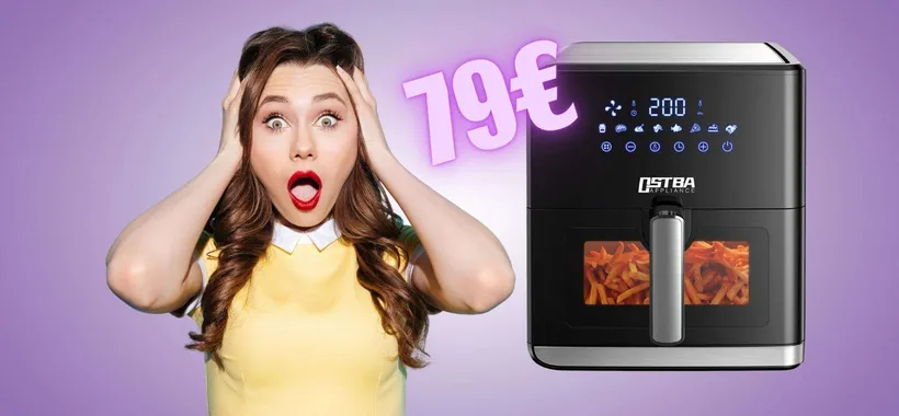 Friggitrice ad aria da 7,5 litri tua con APPENA 79€, che BOMBA
