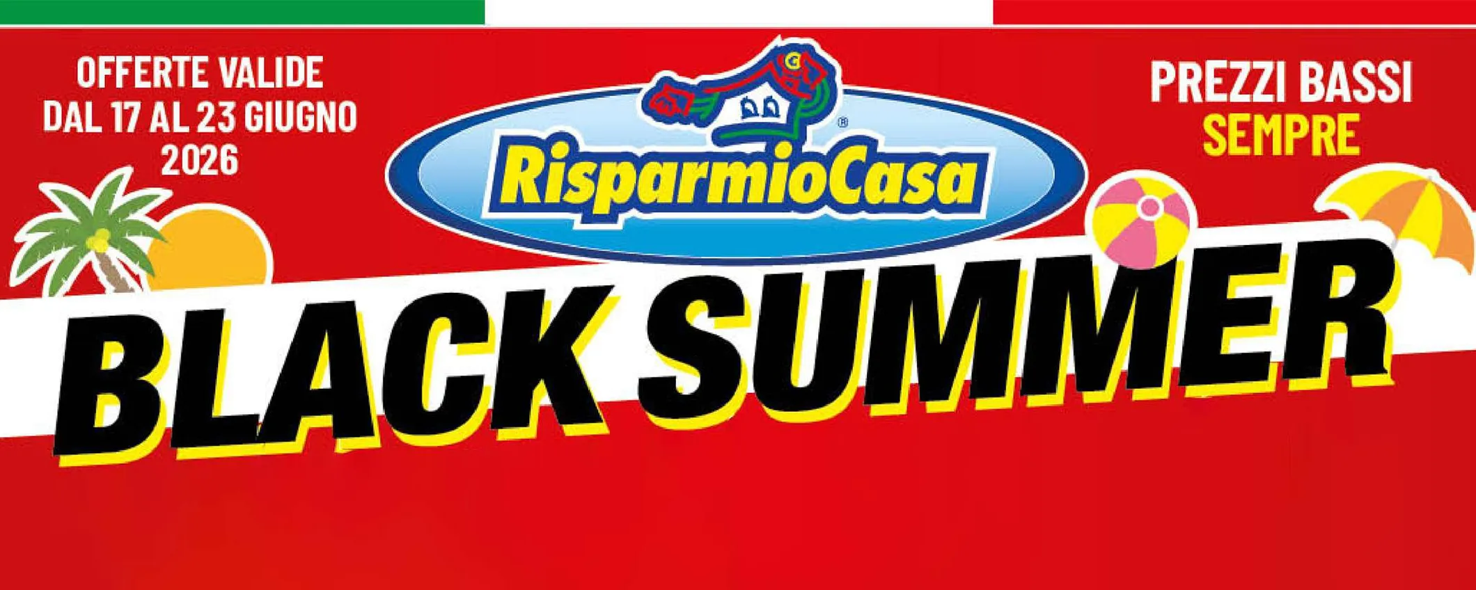 Volantino RisparmioCasa, c'è la Black Summer con sconti shock