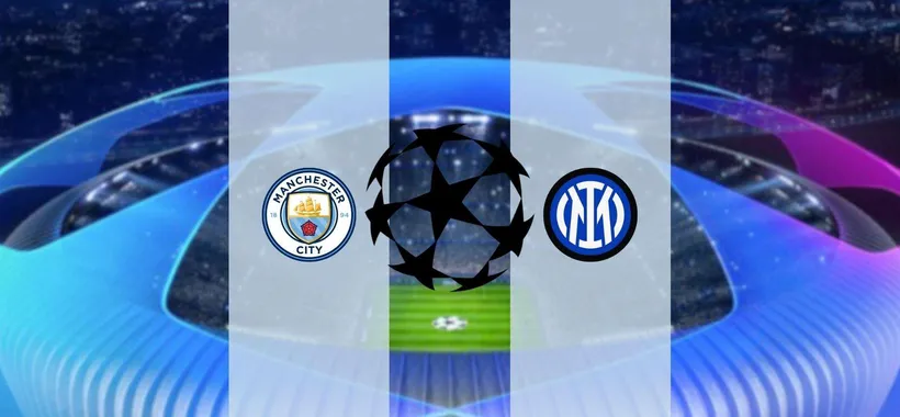 Manchester City-Inter: guarda la finale di Champions GRATIS in streaming