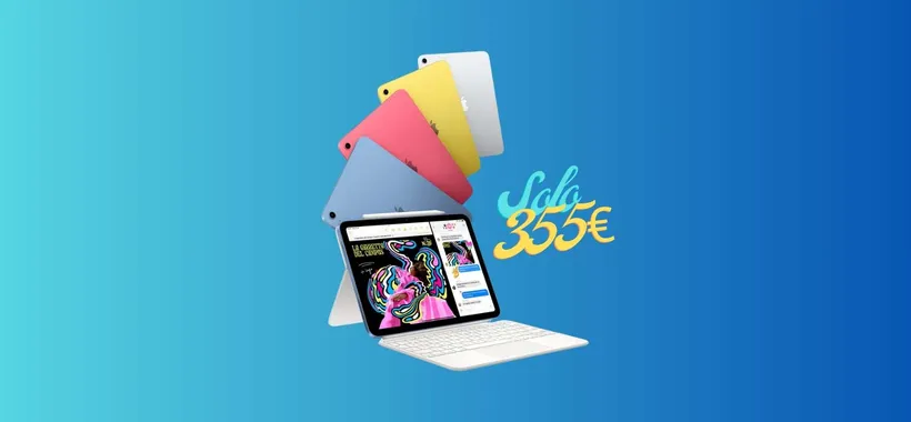 Apple iPad 10: ULTIMISSIMI PEZZI a soli 355€ su eBay