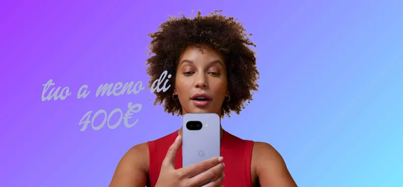 Google Pixel 9a a meno di 400€ su Amazon: da acquistare subito!