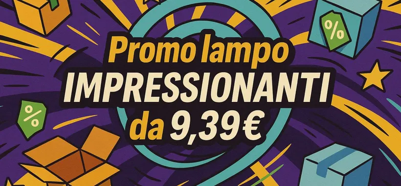 Promo lampo Amazon IMPRESSIONANTI per il weekend: offerte SHOCK da 9,39€