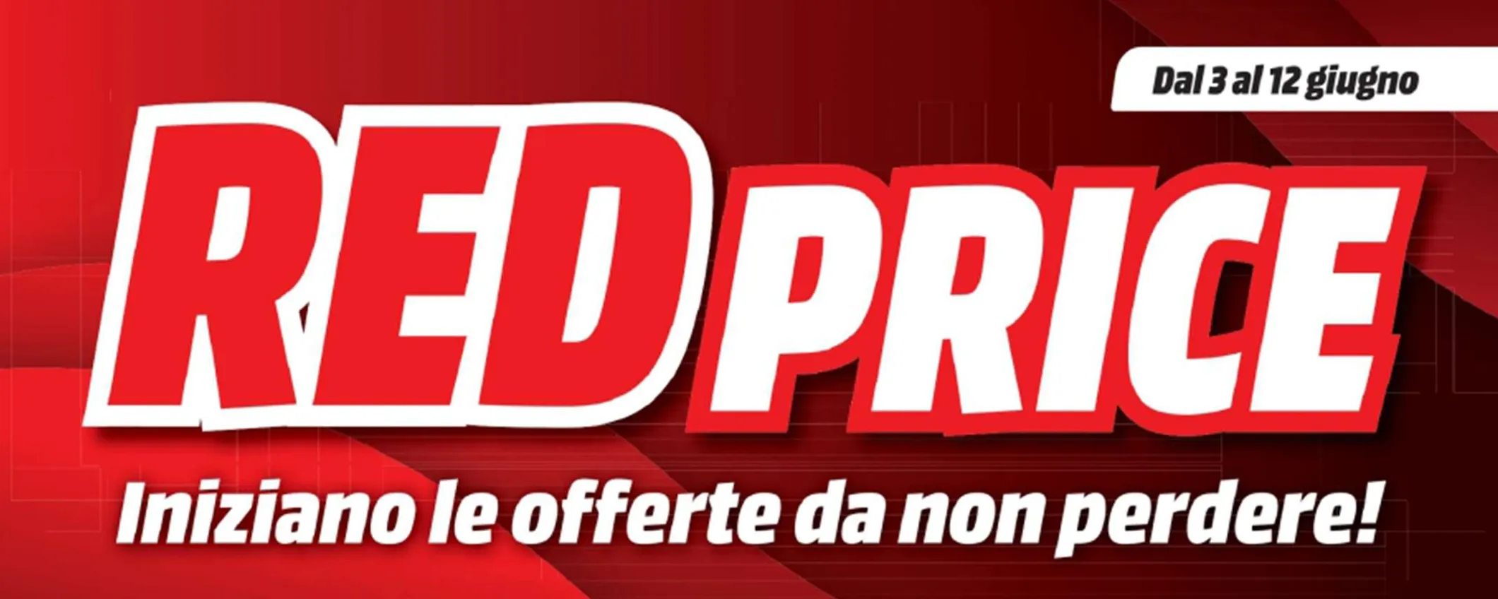 Volantino MediaWorld, occhio ai Red Price: offerte da non perdere fino a metà giugno