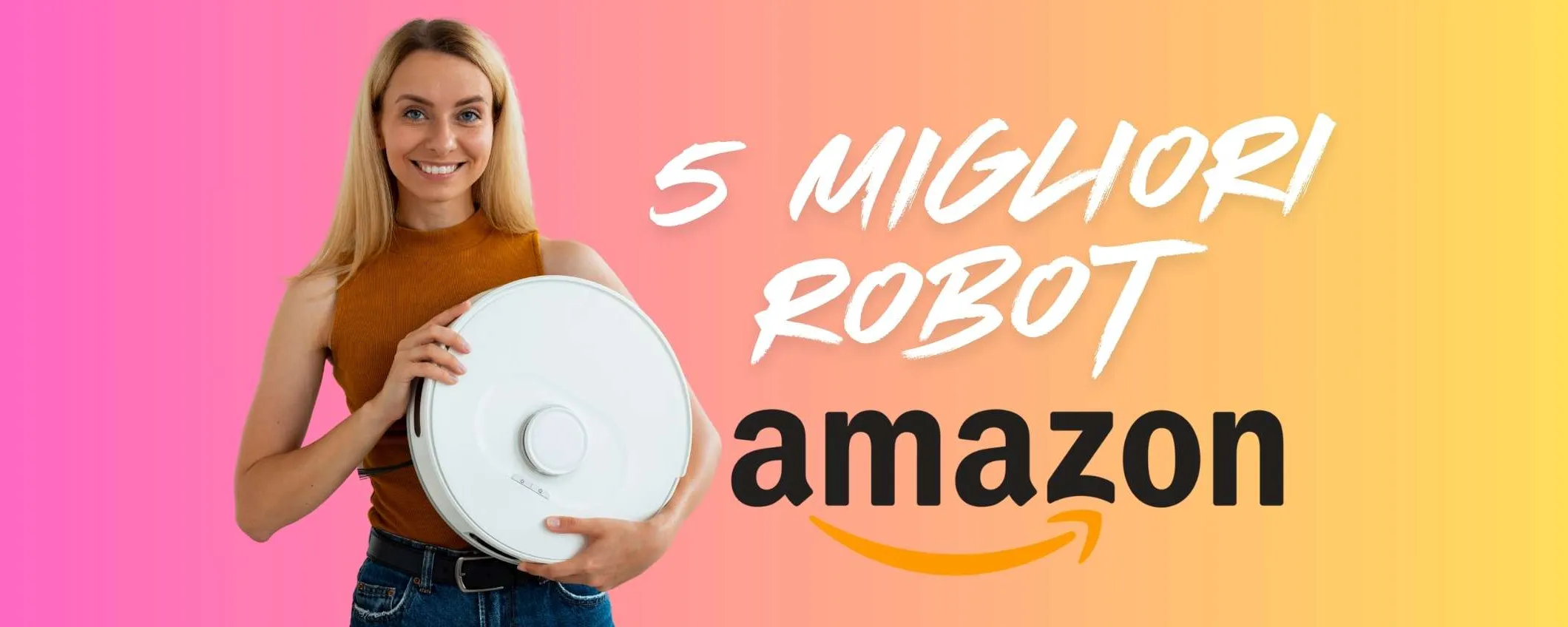 Pavimenti puliti senza sforzo? Ecco 5 Robot aspirapolvere a prezzi imbattibili