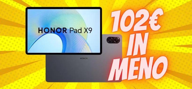 Honor Pad X9 da 128GB: tablet SUPER a prezzo REGALO (-102€)