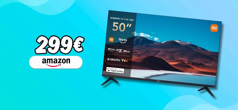 Xiaomi TV, il modello da 50 pollici 4K UHD è una bomba da soli 299€