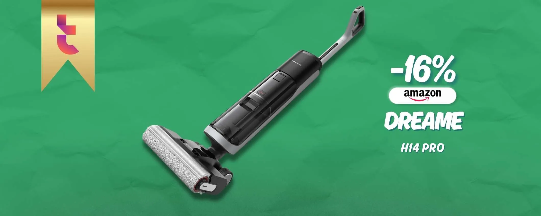 DREAME H14 Pro per pulizie senza sudore e in un solo passaggio (-16%)