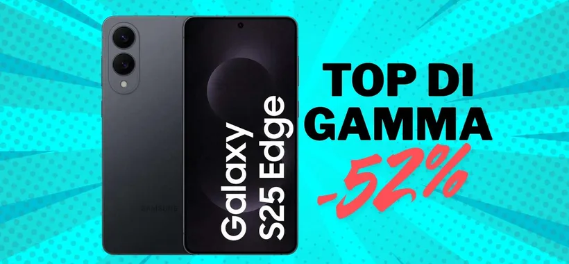 Top di gamma a prezzo speciale: Samsung Galaxy S25 Edge 5G scontato al 52%