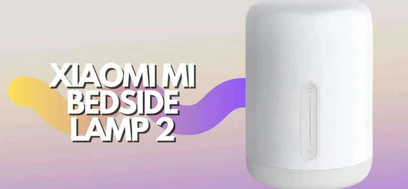 Xiaomi Mi Bedside Lamp 2: 10€ di sconto su questo gioiellino