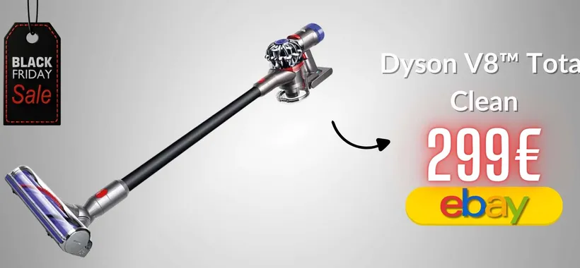 Dyson V8 Total Clean avvera i tuoi sogni: prezzo Black Friday da urlo