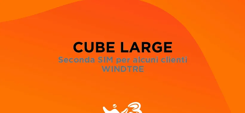 WINDTRE Cube Large: proposta come seconda SIM dati