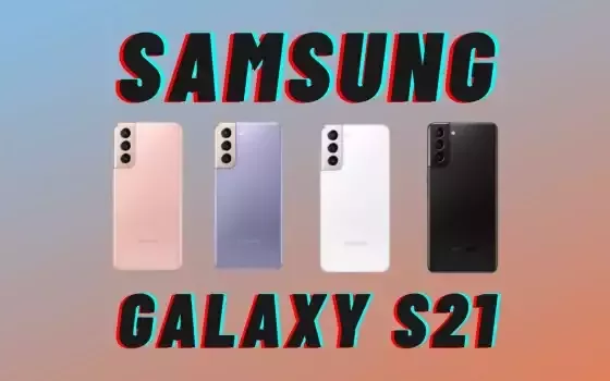 Samsung Galaxy S21+ a meno di 540€: è il telefono da comprare oggi