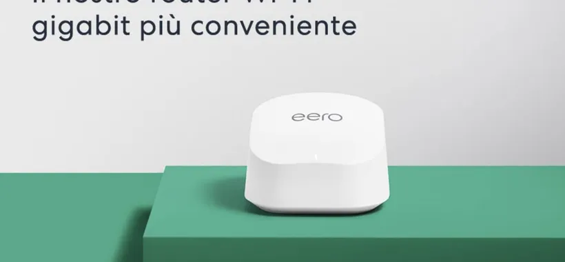 Amazon Eero: il router mesh ad un super prezzo, oggi tuo a meno di 55