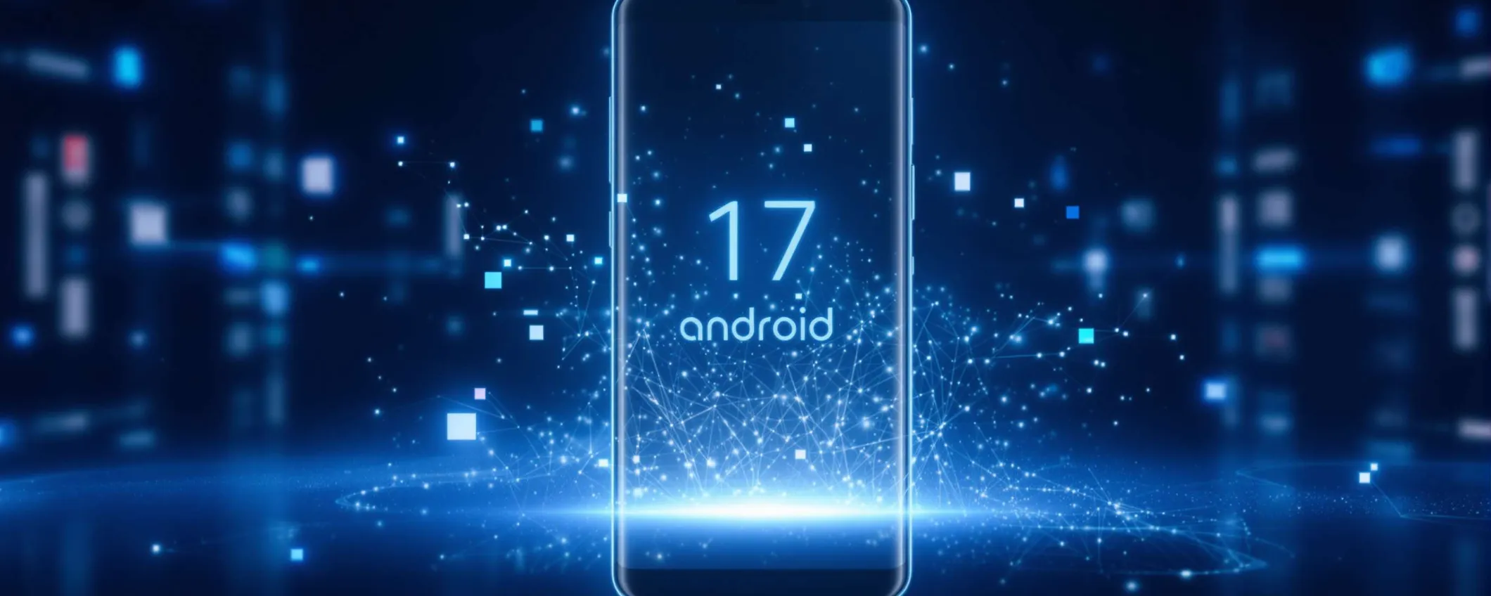 Android 17 Beta 1 in arrivo: ecco cosa sappiamo al momento