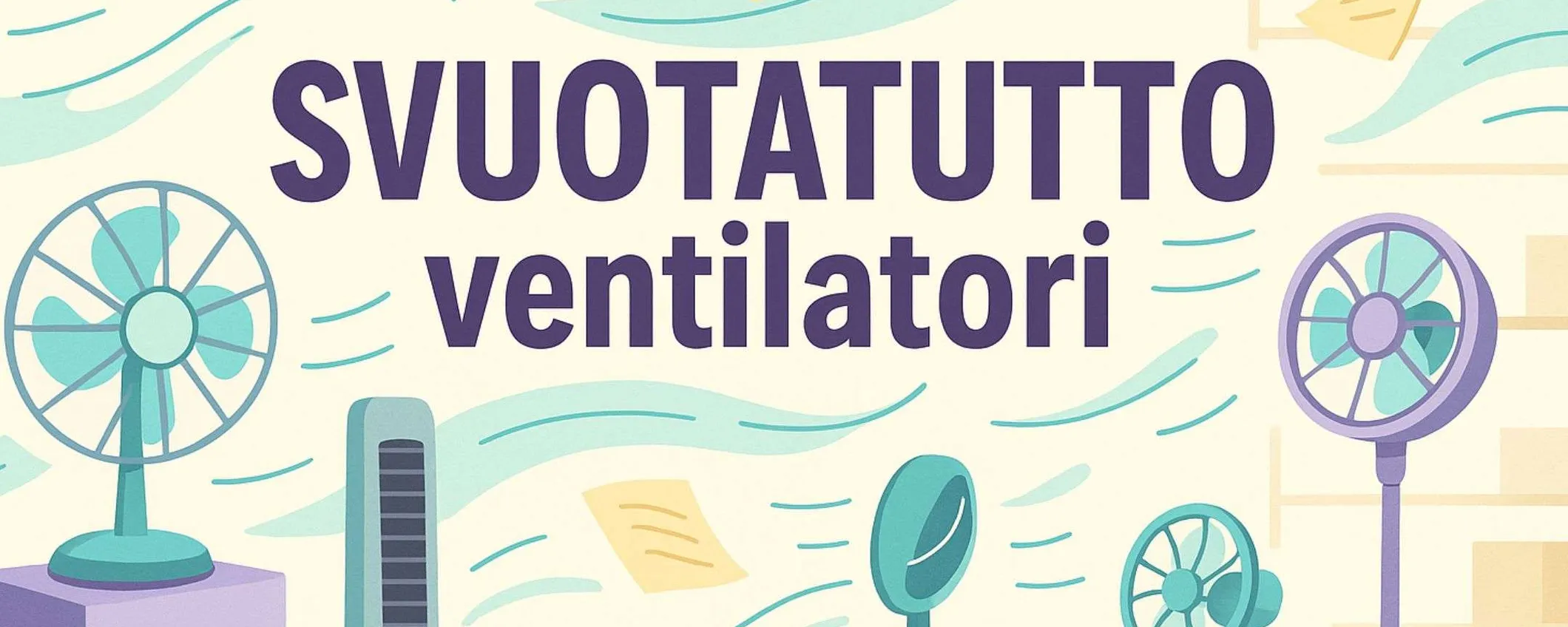 Amazon SVUOTATUTTO ventilatori: tanti modelli fino a (molto) meno di 25€