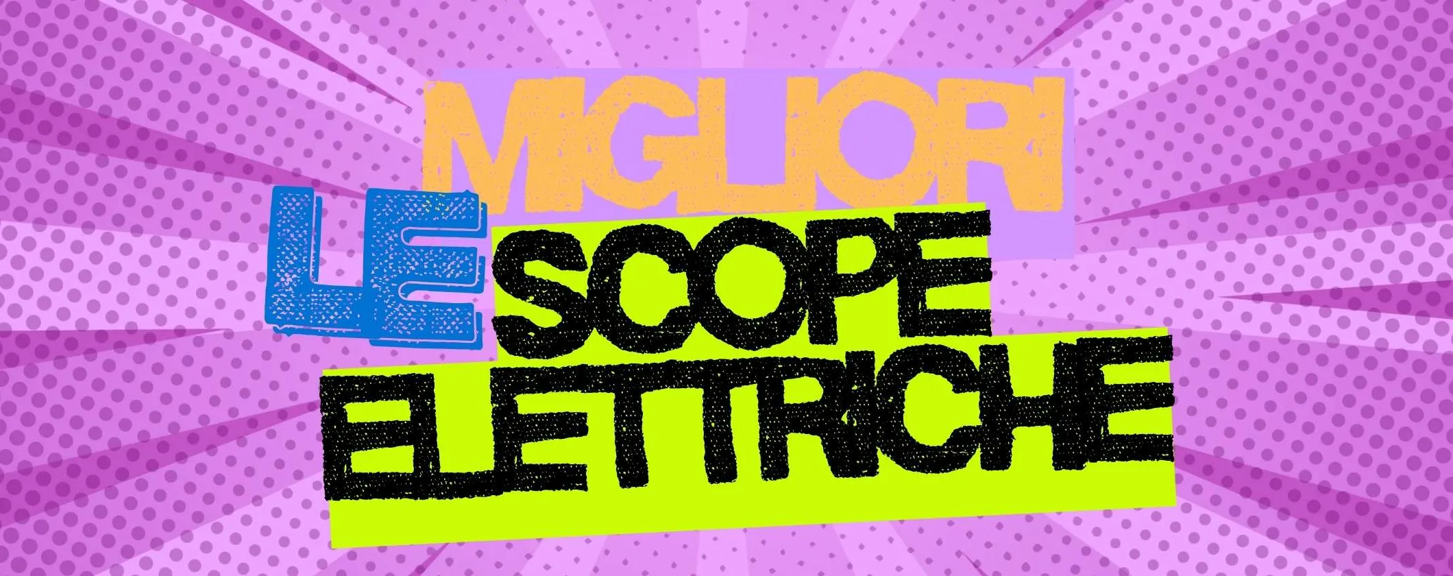 Amazon spacca il web con 6 scope elettriche a prezzi irresistibili