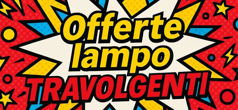 Amazon offerte lampo TRAVOLGENTI per il 25/8: occasioni a partire da 7,50€