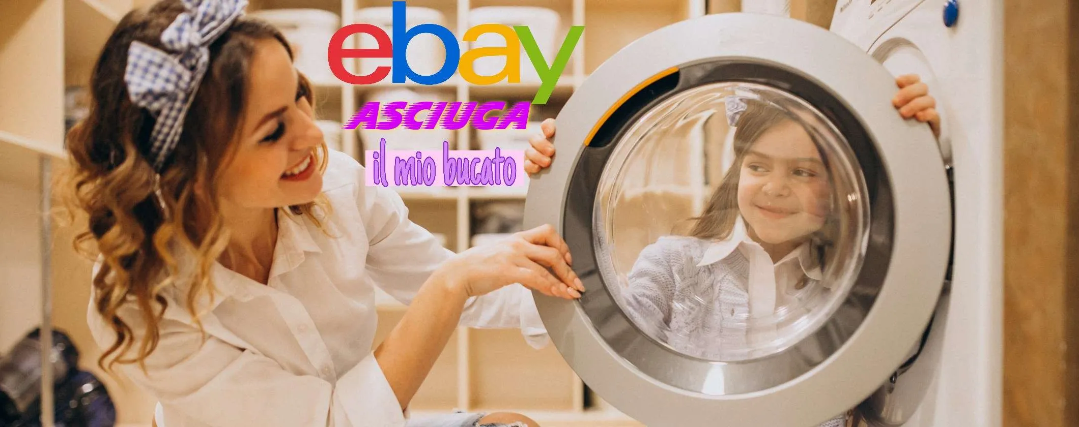 Fuoritutto Asciugatrici su eBay con il nuovo coupon