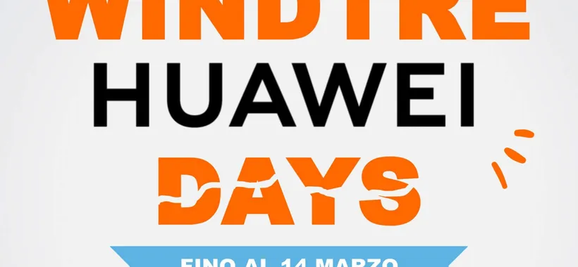 HUAWEI Days: fino a 300€ di sconto con WINDTRE